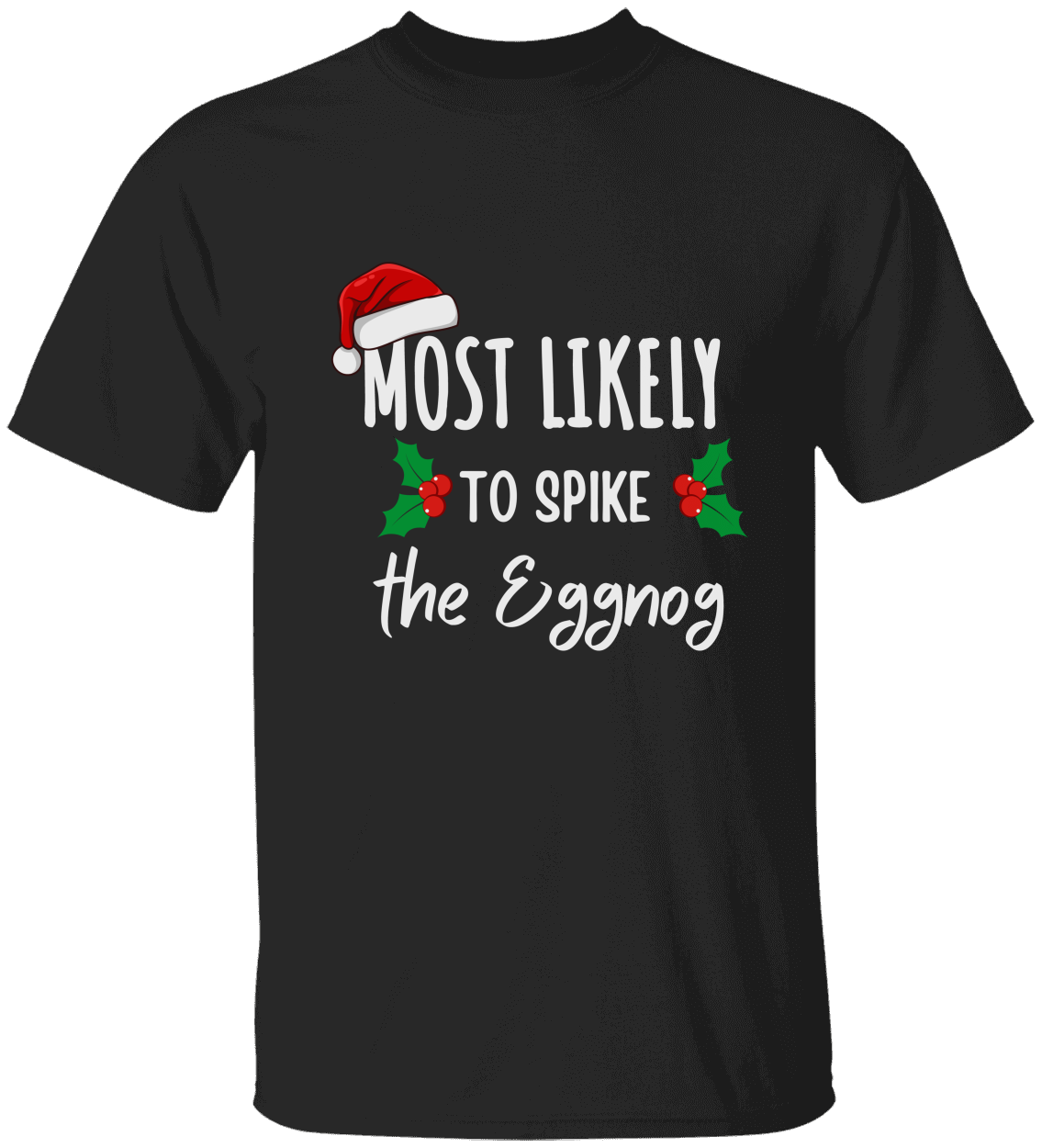 Most likely Family Matching Shirt, Custom Saying Shirt, Christmas Gift, Most likely To Christmas Shirt, Family reunion Shirts, Holiday Season Shirt, Custom Saying Shirts