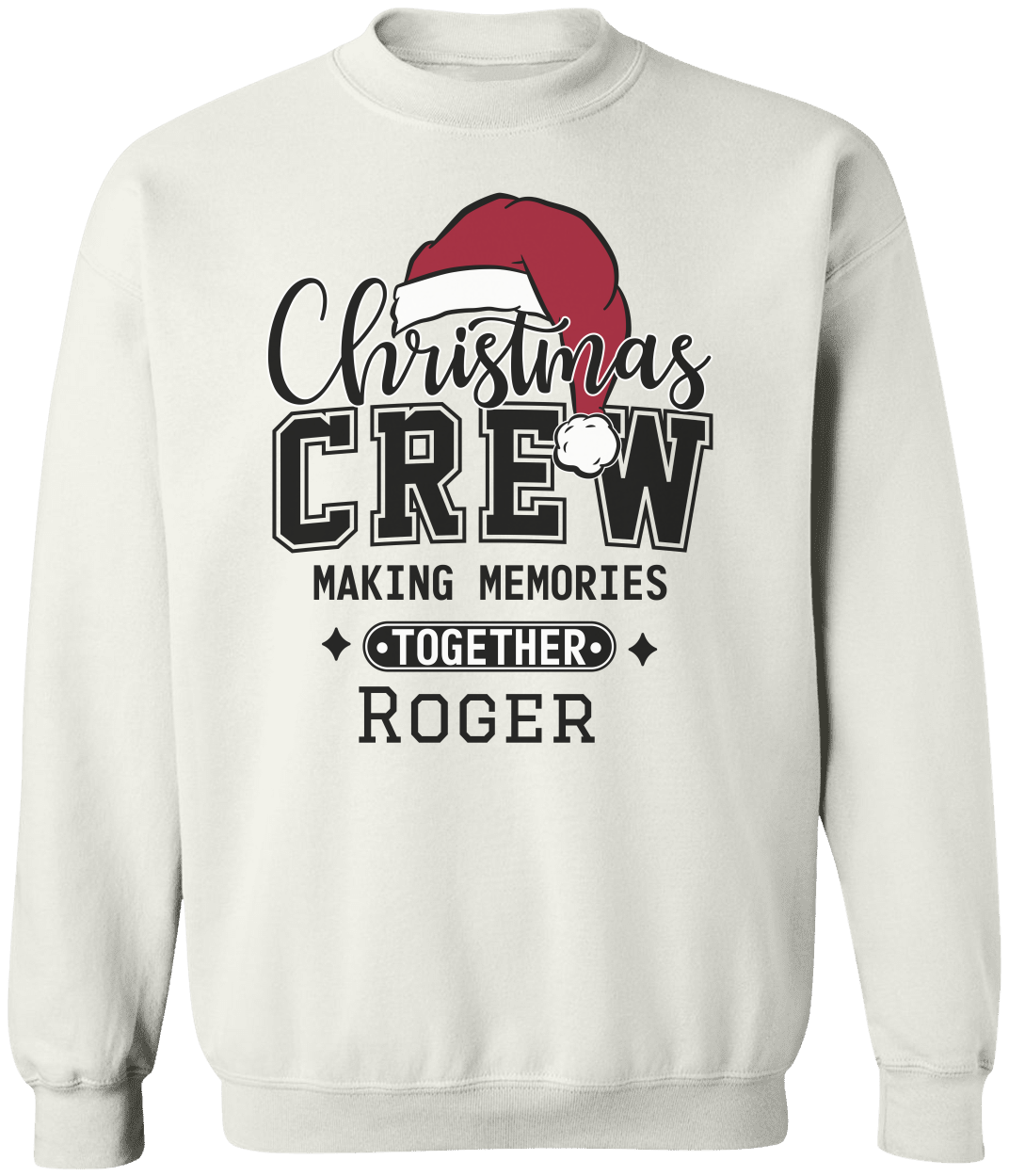 Christmas Crew Making Memories Together T-Shirt & Sweatshirt