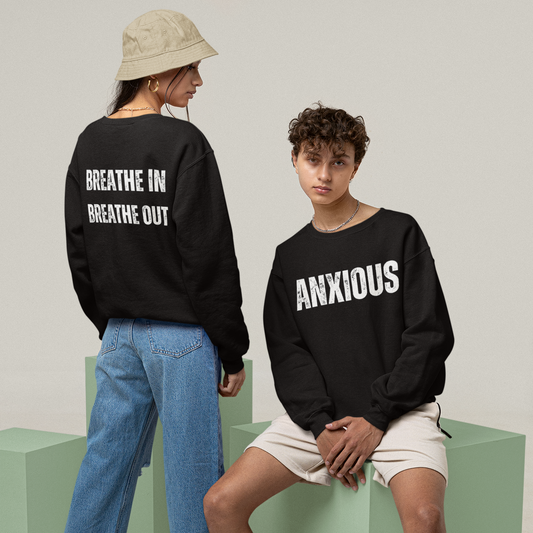 "Anxious" Sweatshirt – Stylish & Comfortable Streetwear for Self-Expression
