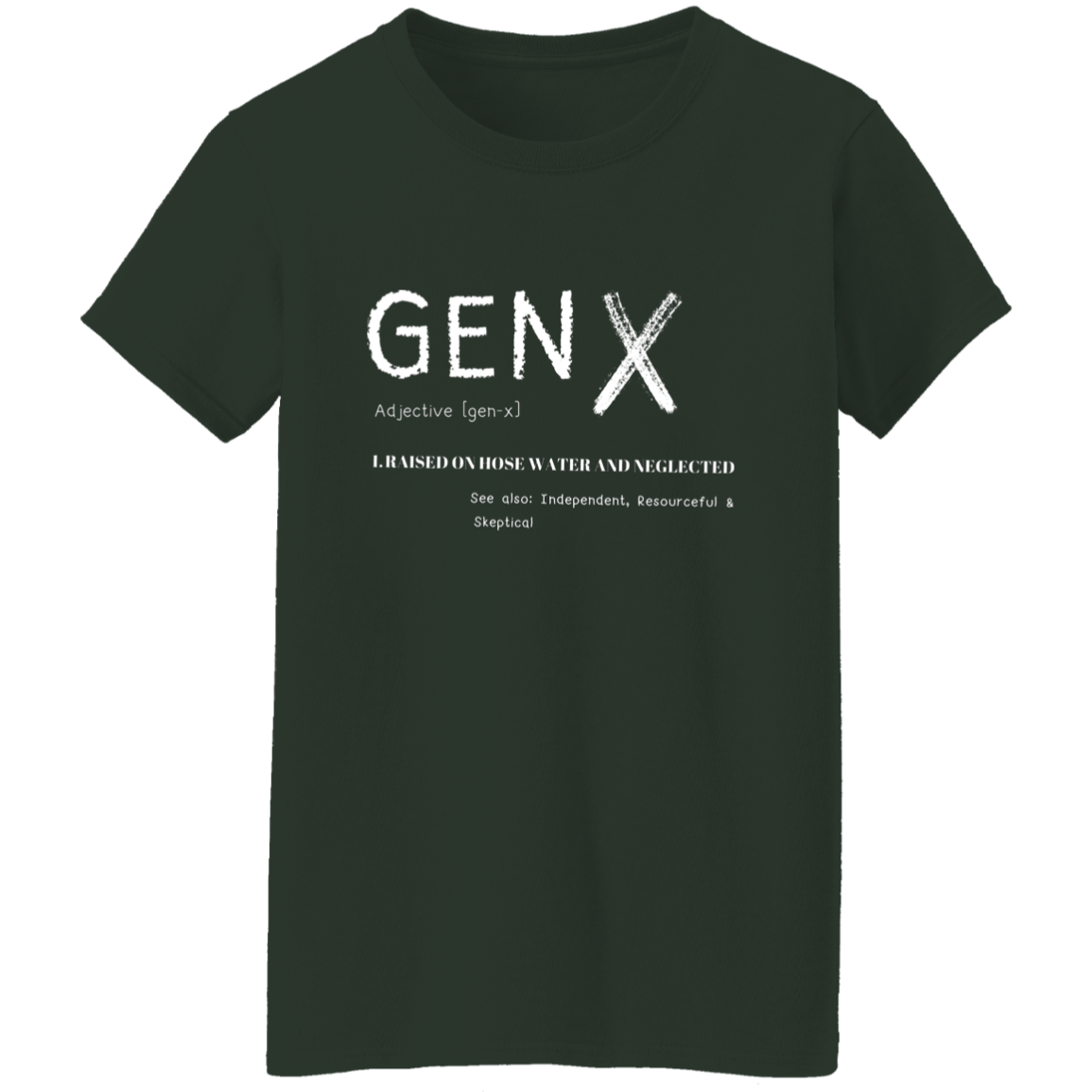 Gen X  Ladies T-Shirt | Gifts for Gen X