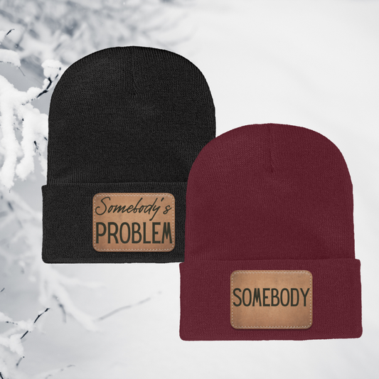 Adult Knit Beanie: 'Somebody’s Problem' and 'Somebody'| His and Hers Couple Beanie